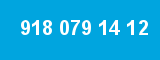918 079 14 12